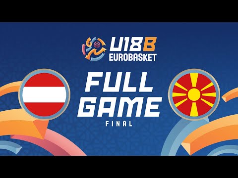 FINAL | Austria v North Macedonia | Full Basketball Game | FIBA U18 EuroBasket 2024 Division B