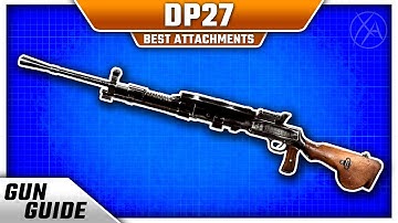 DP27 Stats & Best Attachment Setups! | Gun Guide #17