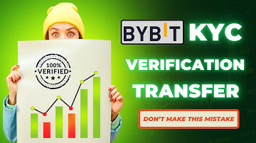 KYC Identity verification transfer on Bybit