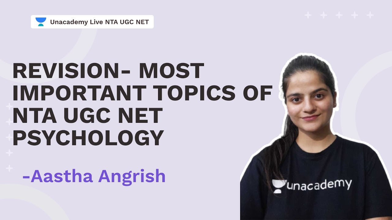 Revision- Most Important Topics for NTA UGC NET Psychology | Aastha Angrish | NTA UGC NET |