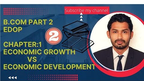 EDOP Part 02: Economic Development of Pakistan | Chapter Economic Development vs Economic growth