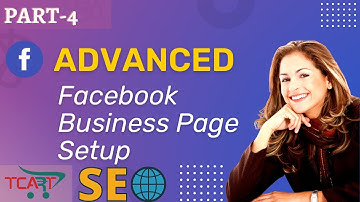 |PART-4|Advanced Facebook Page Settings| Facebook Business Page Optimization 2022 #TCART (SEO TIPS )
