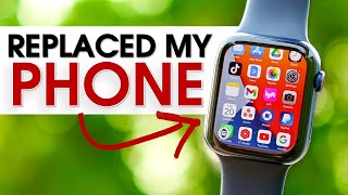 I Replaced My Phone With An Apple Watch