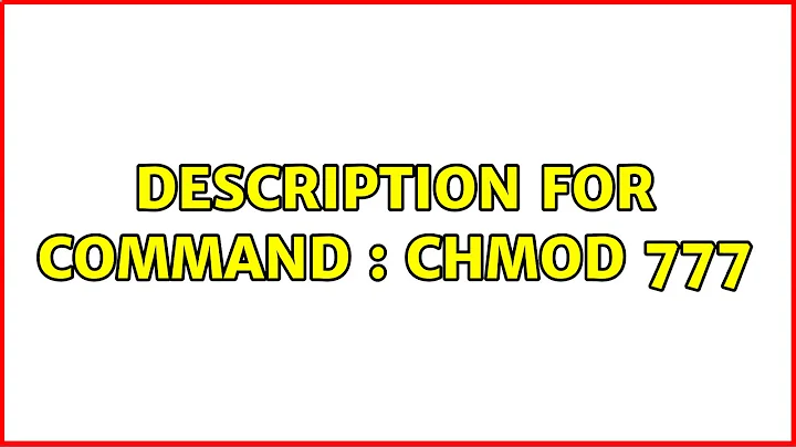 description for command : chmod 777 (2 Solutions!!)