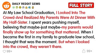 At My Law School Graduation, I Looked Into The Crowd—And Realized My Parents Were At Dinner With...