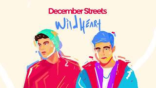 December Streets - Wild Heart Ft. Thieve (Official Audio)