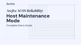 Arcfra ACOS Reliability 4 - Host Maintenance Mode