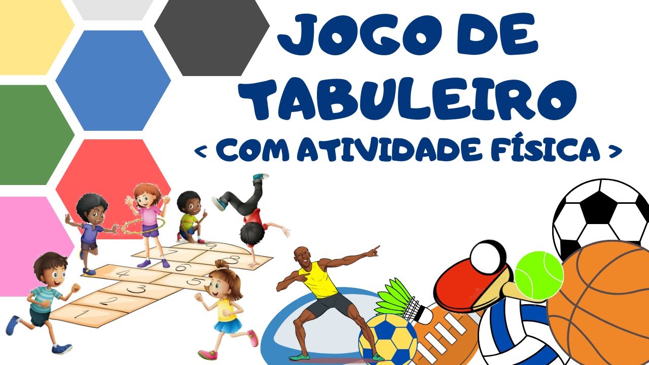 Jogos de Tabuleiro II - Educação Física 