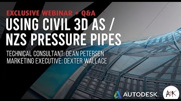 Webinar: Using Civil 3D AS NZS Pressure Pipes