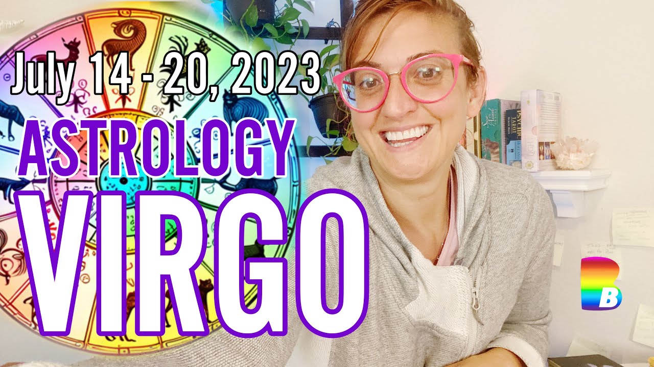 ♍️ VIRGO Week Ahead ASTROLOGY ♍️ July 14 - 20, 2023 