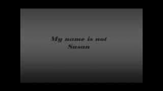 Whitney Houston - My Name Is Not Susan Lyrics