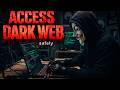How to Access the Dark Web Safely | Tor Browser Tutorial (Step-by-Step)