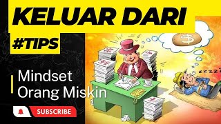 Terbukti Cara Keluar Dari Mindset Orang Miskin mindsetorangkaya growthmindset