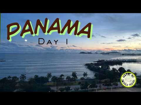 A Vacation? or Our new home? Panama City Day 1