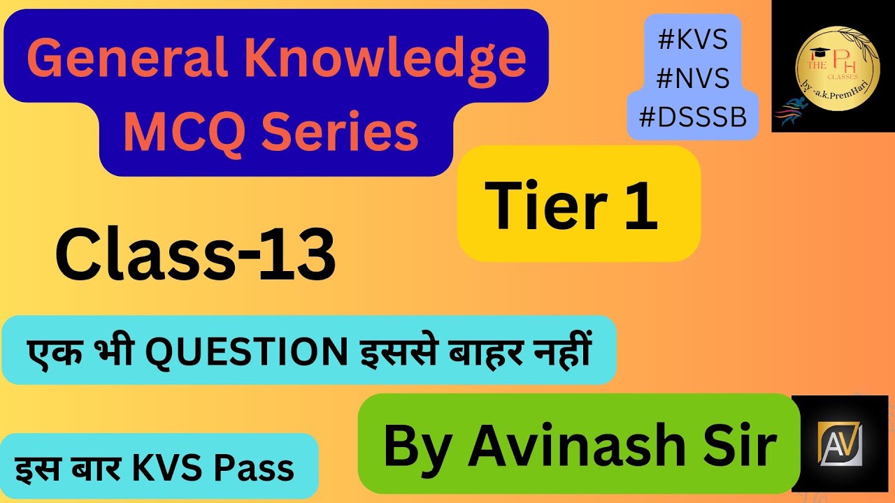 General Knowledge Practice class 13 l KVS & NVS 2026 Tier 1 DSSSB | 20 Important MCQs by Avinash Sir