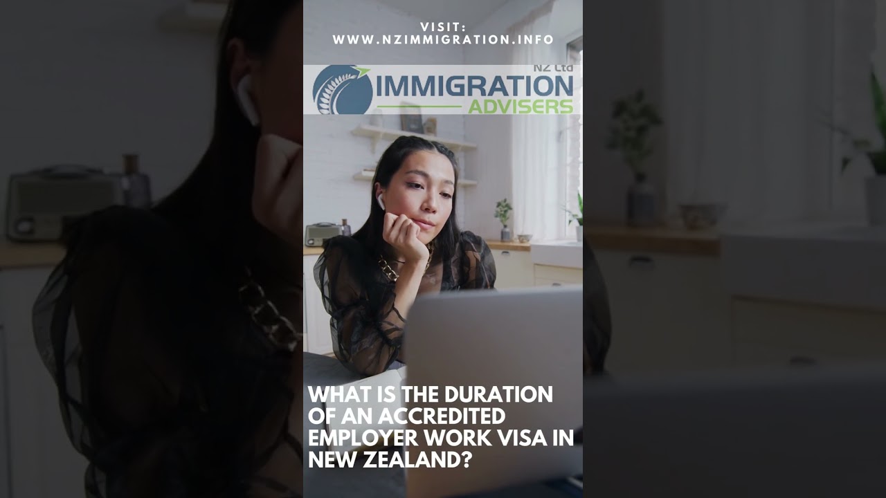 What is the Duration of an Accredited Employer Work Visa in New Zealand?