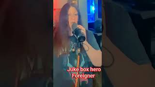 #jukeboxhero #foreigner cover by stacey