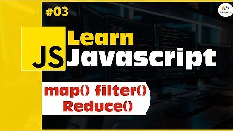 Map, Filter & Reduce in Javascript | Array methods tutorial 🔥 #javascript #map #filter #reduce