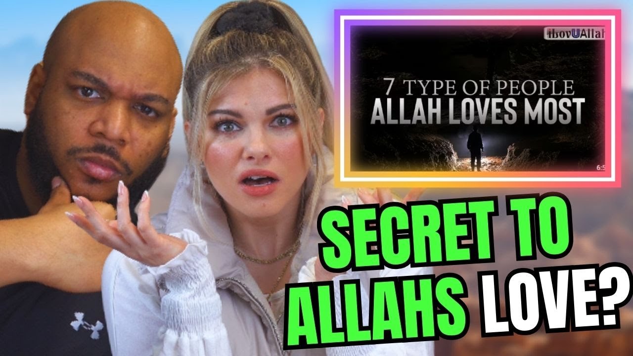 7 TYPE OF PEOPLE ALLAH LOVES MOST - Educational Reaction
