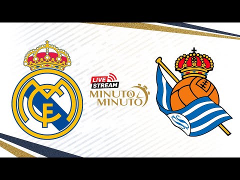 ⏱️ MINUTO A MINUTO | Real Madrid vs Real Sociedad | LaLiga