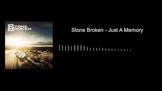 Stone Broken - Just A Memory (Audio)