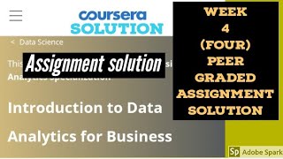 Coursera: Introduction to data analytics for business week 4 peer graded  assignment solution 2020