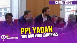 PPL Yadan : 700.000 voix ignorées