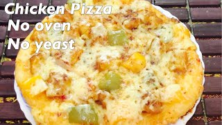 CHICKEN PIZZA | HOW TO MAKE CHICKEN PIZZA  | வீட்டிலேயே சுலபமாக சிக்கன் பீட்சா செய்வது எப்படி?
