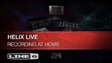 Line 6 | Helix Live | Recording at Home