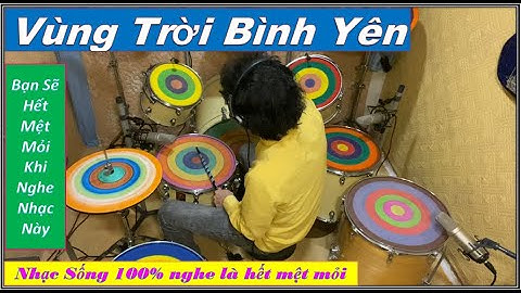 Vùng Trời Bình Yên - Độc Tấu Guitar ( Drum Cover, Nghe Và Hát Theo Nhạc Rất Giải Trí)