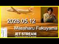JET STREAM　福山雅治　2026.05.12
