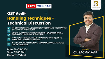 GST Audit Handling Techniques - Technical Discussion by CA. Sachin Jain