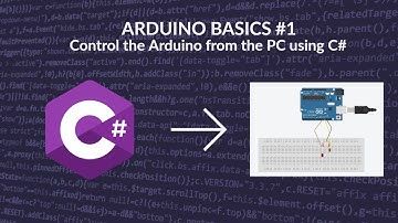Arduino Basics - Ep 1 - Serial communication and control using C# #arduino
