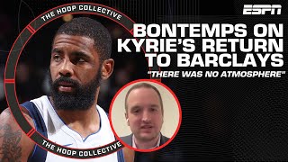 Tim Bontemps on Kyrie's return to Barclays Center: There was no atmosphere! | The Hoop Collective