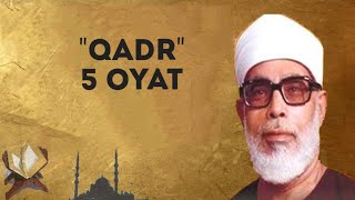 MAHMOUD KHALIL AL-HUSSARY 97-QADR SURASI 5-OYAT МАХМУД ХАЛИЛЬ АЛЬ-ХУССАРИ СУРА 97 КАДР СТИХ 5