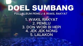 Doel Sumbang FULL ALBUM PEMILU \u0026 WAKIL RAKYAT