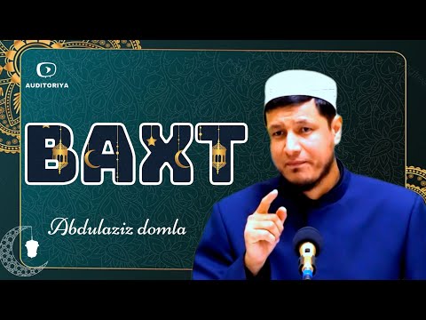 АБДУЛАЗИЗ ДОМЛА -БАҲТ ! | ABDULAZIZ DOMLA - BAXT ! #abdulazizdomla #абдулазиздомла #эслатма