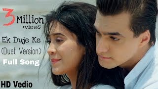 Ek Duje Ke Full Romantic SongDuet Version|Yeh Rishta Kya Kehlata Hai-Starplus|Shivangi-Mohsin|