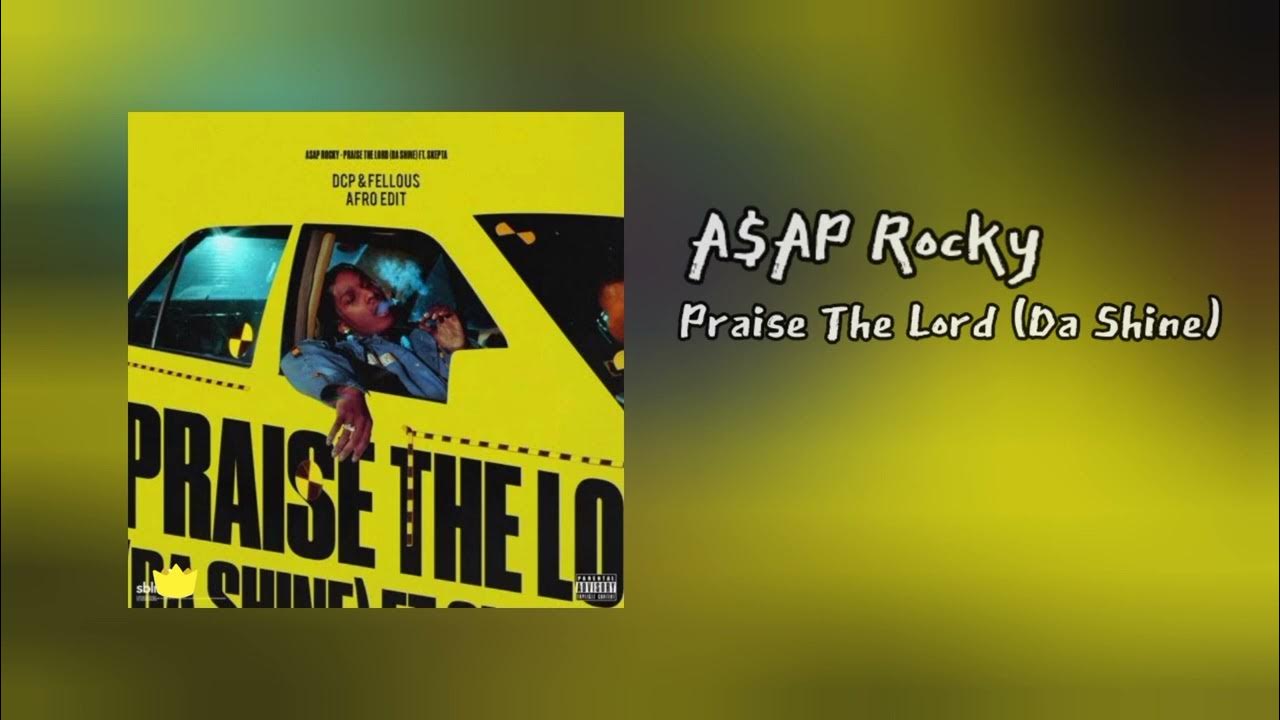 A Ap Rocky Praise The Lord Da Shine A$AP Rocky - Praise The Lord (Da Shine) - YouTube