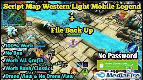 SCRIPT MAP WESTERN GALAXY MOBILE LEGEND+FILE BACK UP || NO PASSWORD
