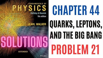Halliday resnick chapter 44 problem 21 solution | Fundamentals of physics 10e solutions