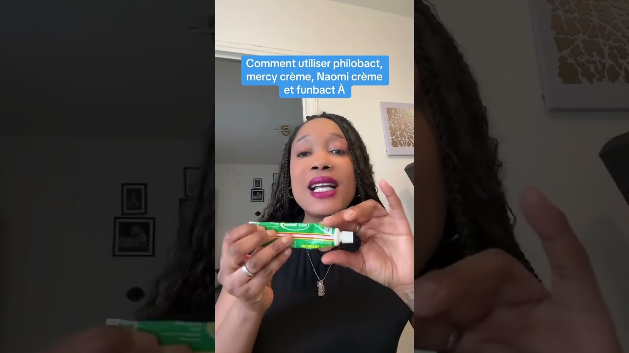 Comment utiliser mercy crème, philobact, funbact a