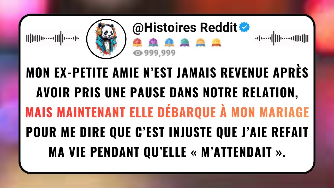 Mon EX-PETITE AMIE N’est Jamais Revenue Après Avoir Pris Une Pause Dans Notre Relation, Mais...