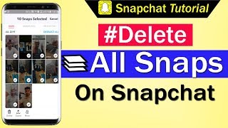 How To Delete All Snaps on Snapchat How To Delete All Snaps on Snapchat