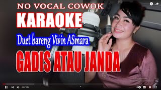 gadis atau janda karaoke duet bareng Vivin asmara 2vid