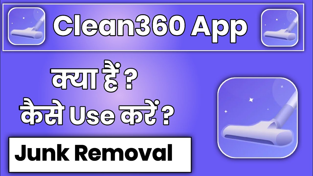 Clean360 App Kaise Use Kare !! How To Use Clean360 App !! Clean360 Junk