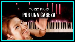 Por una Cabeza (Carlos Gardel) Tango Piano by Sangah Noona with Sheet Music