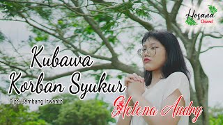 Helena Audry - Kubawa Korban Syukur