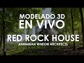 Modelado 3D En vivo - Red Rock House