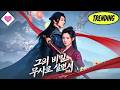 💕【새 영화】그의 비밀 무사로 살면서(더빙)#단편극 #dramabox